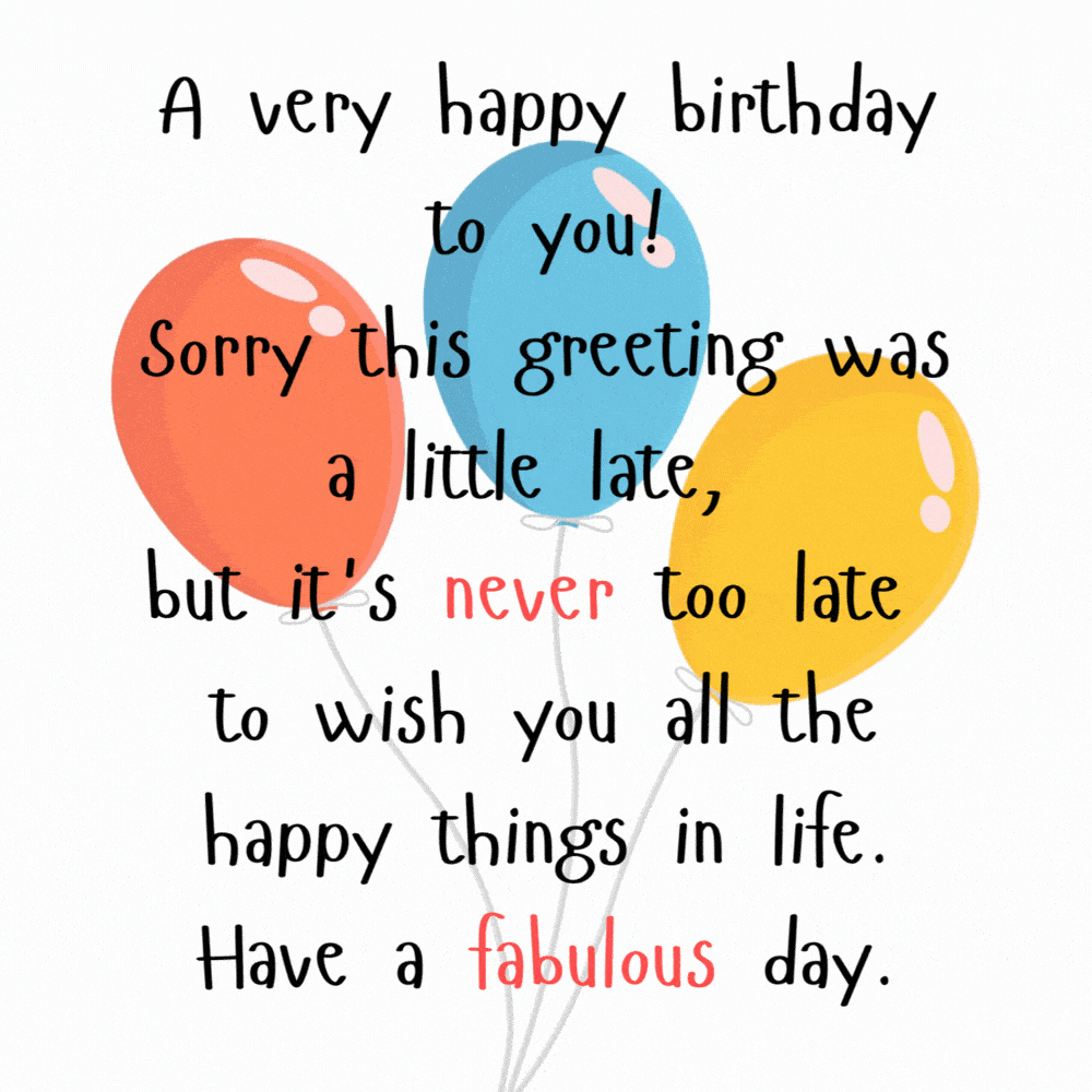 Belated Birthday Greetings Animated Balloons – Have a fabulous day – For Charity eCard