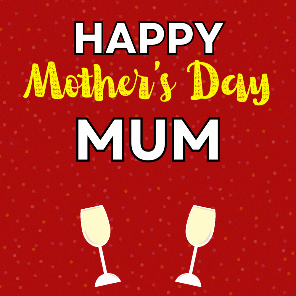 Wine Glasses Toast to Mum