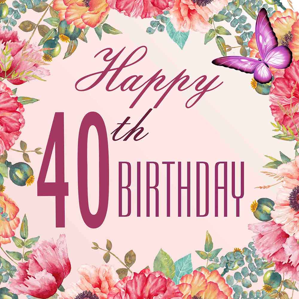 40 Birthday eCard Artistic Flowers