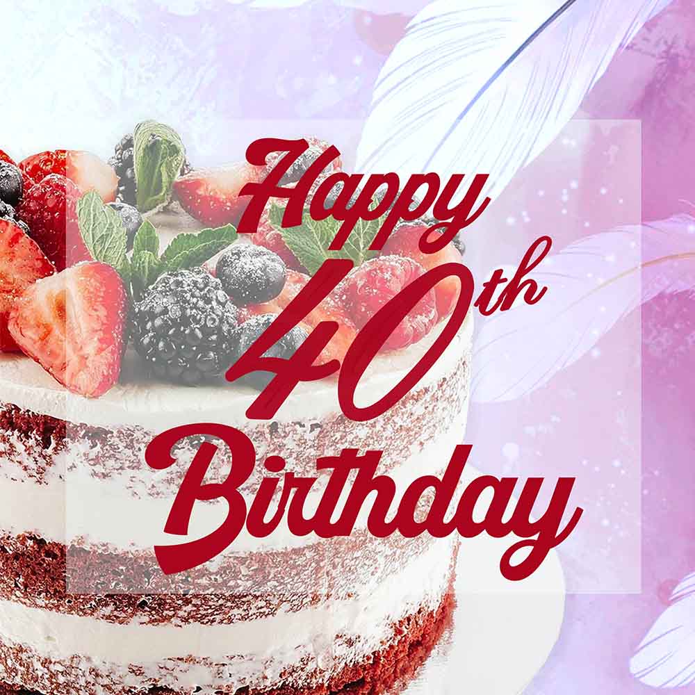 40th Birthday Strawberry Cake