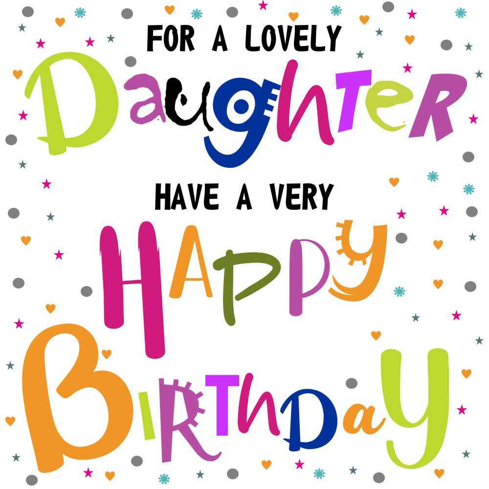 For A Lovely Daughter Have A Very Birthday eCard
