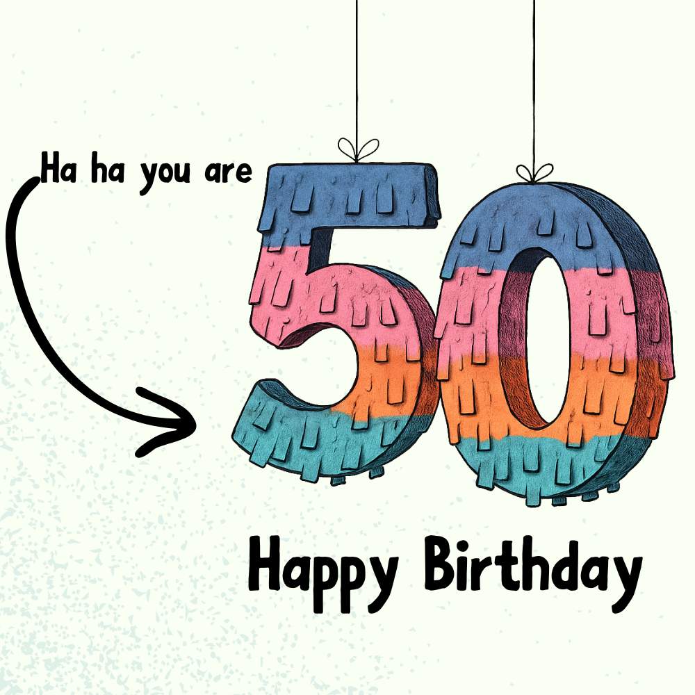 Ha ha You are 50 – Happy Birthday eCard