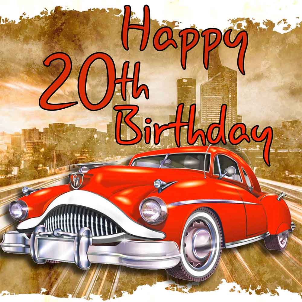Happy 20th Birthday Classic Car