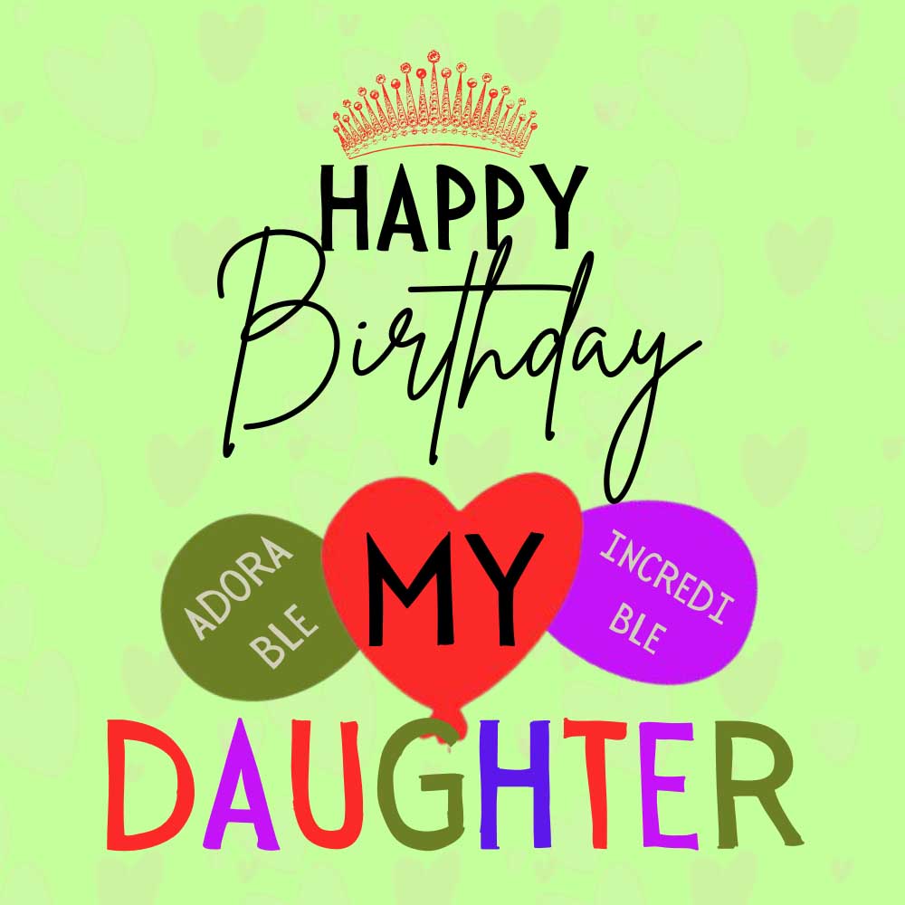 Happy Birthday my adorable daughter eCard