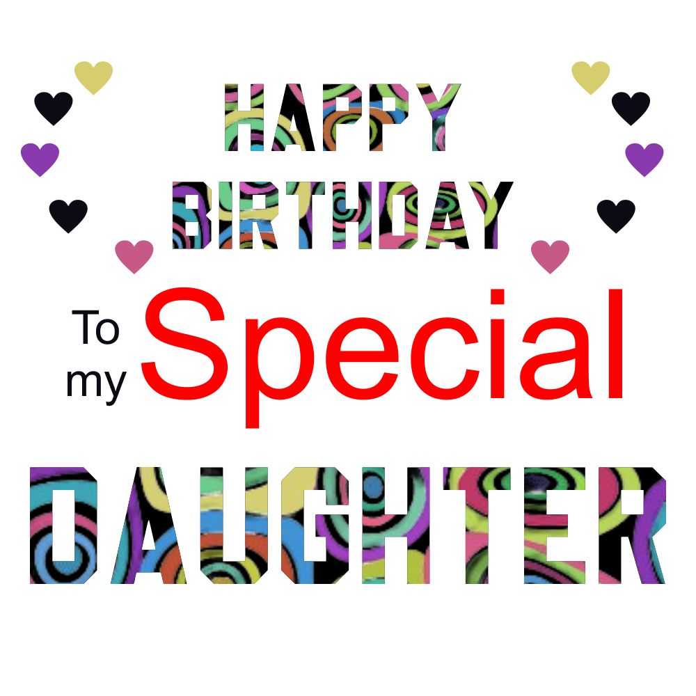 Happy Birthday To My Special Daughter Charity eCard