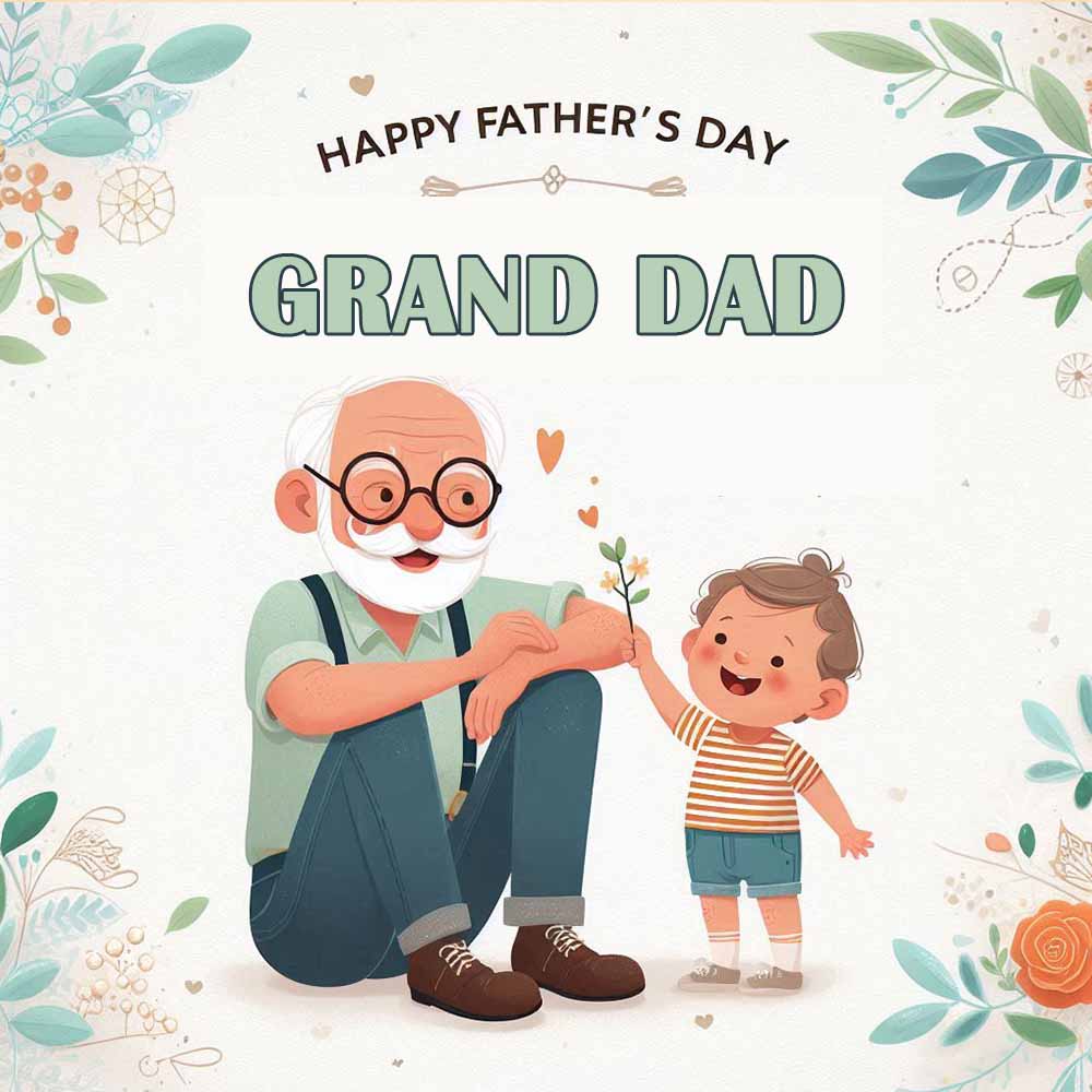 Happy Father’s day Grand Dad eCard