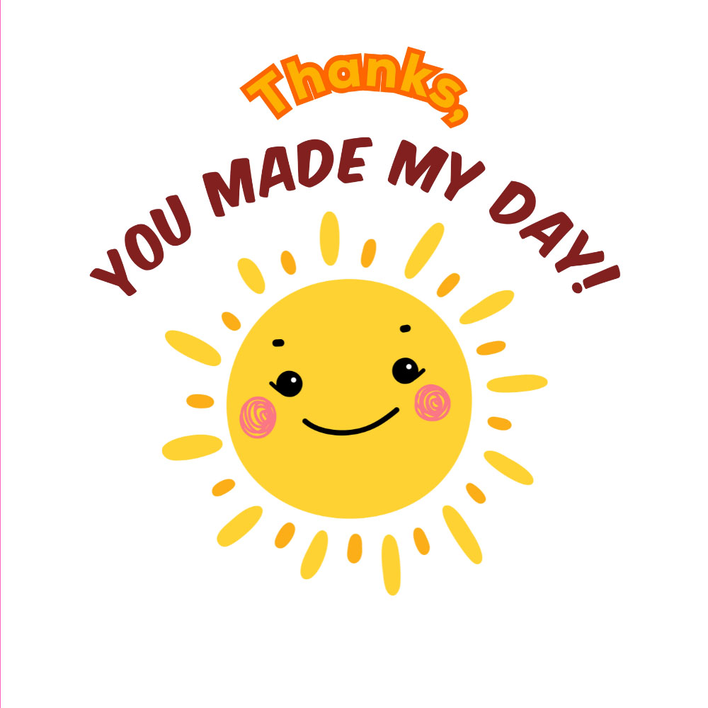 Thank You Made My Day eCard