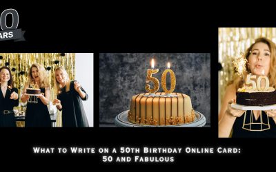 What to Write on a 50th Birthday Online Card: 50 and Fabulous