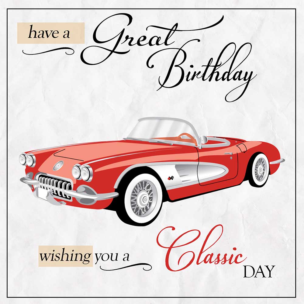 Have a Great Birthday – Classic Car Enthusiast