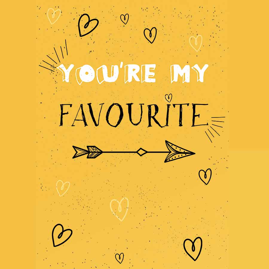 You Are My Favourite