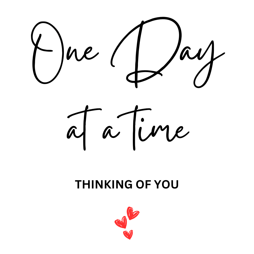 One Day at a Time  Thinking of You