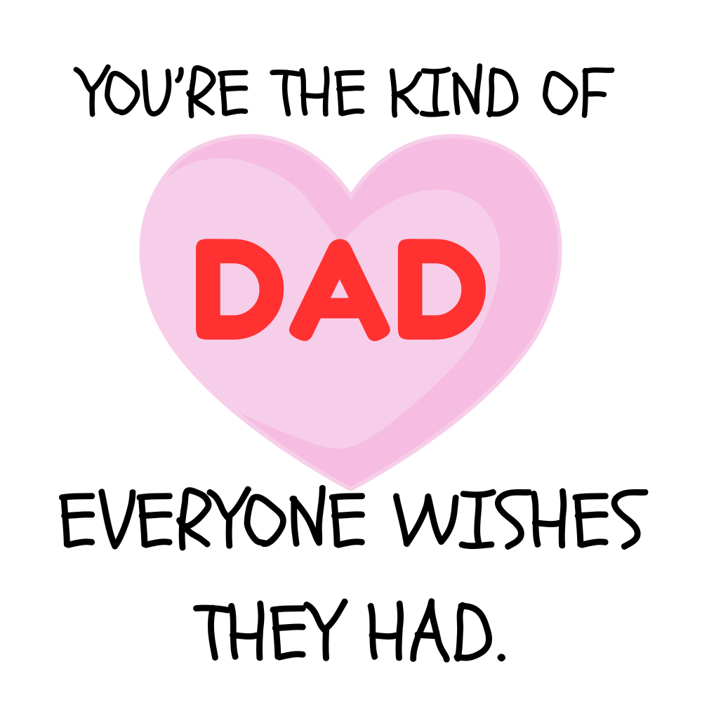 Dad Everyone WIshes They Had eCard