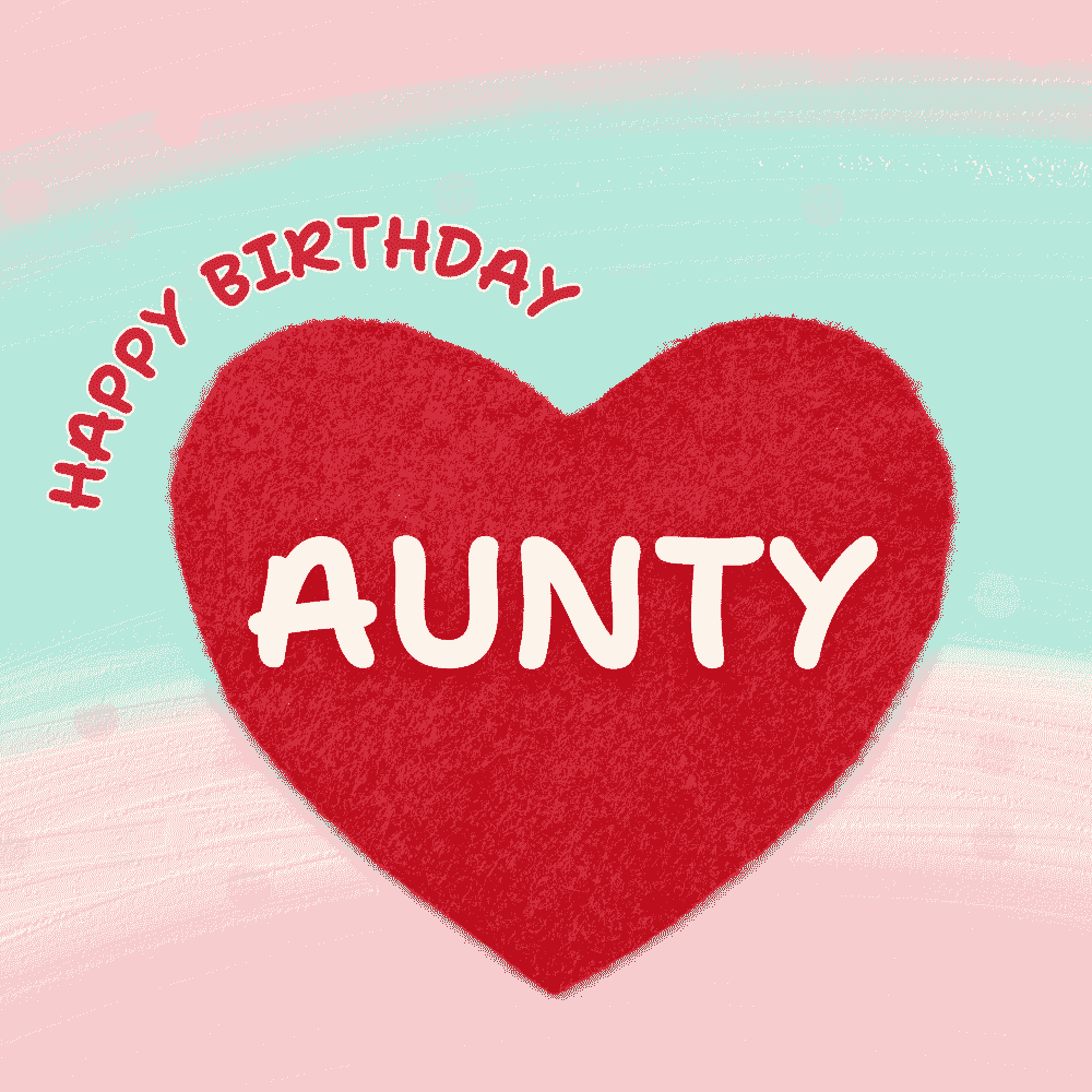 Aunty Birthday eCard with Red Heart
