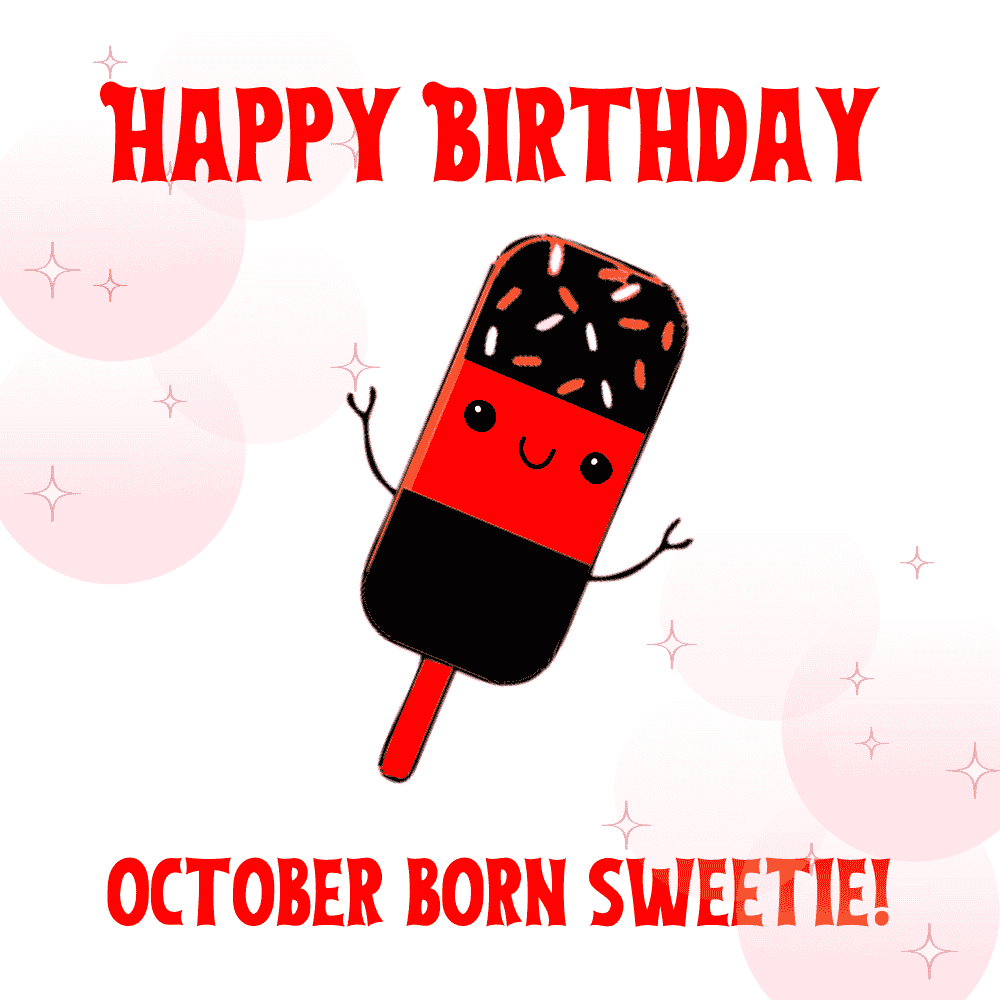 Happy Birthday October Born Sweetie eCard – Humorous Birthday Greetings