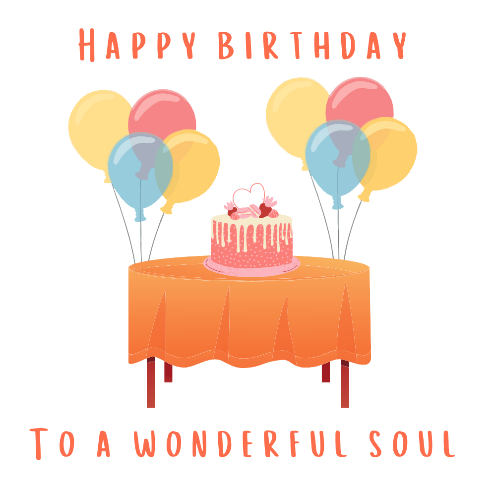 Happy Birthday To A Wonderful Soul eCard