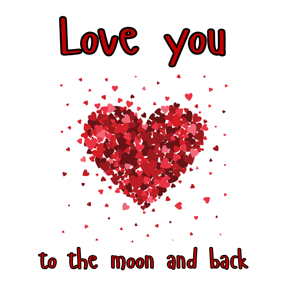 To My Valentine I love you to the moon and back eCard